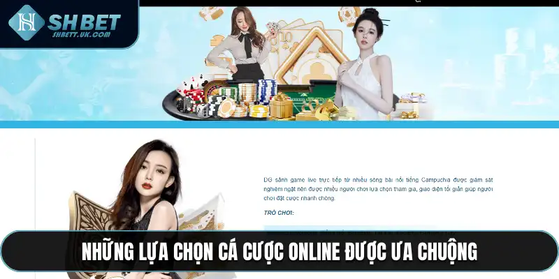 Những lựa chọn cá cược online được ưa chuộng