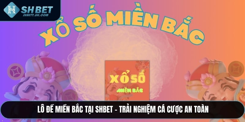Lô Đề Miền Bắc